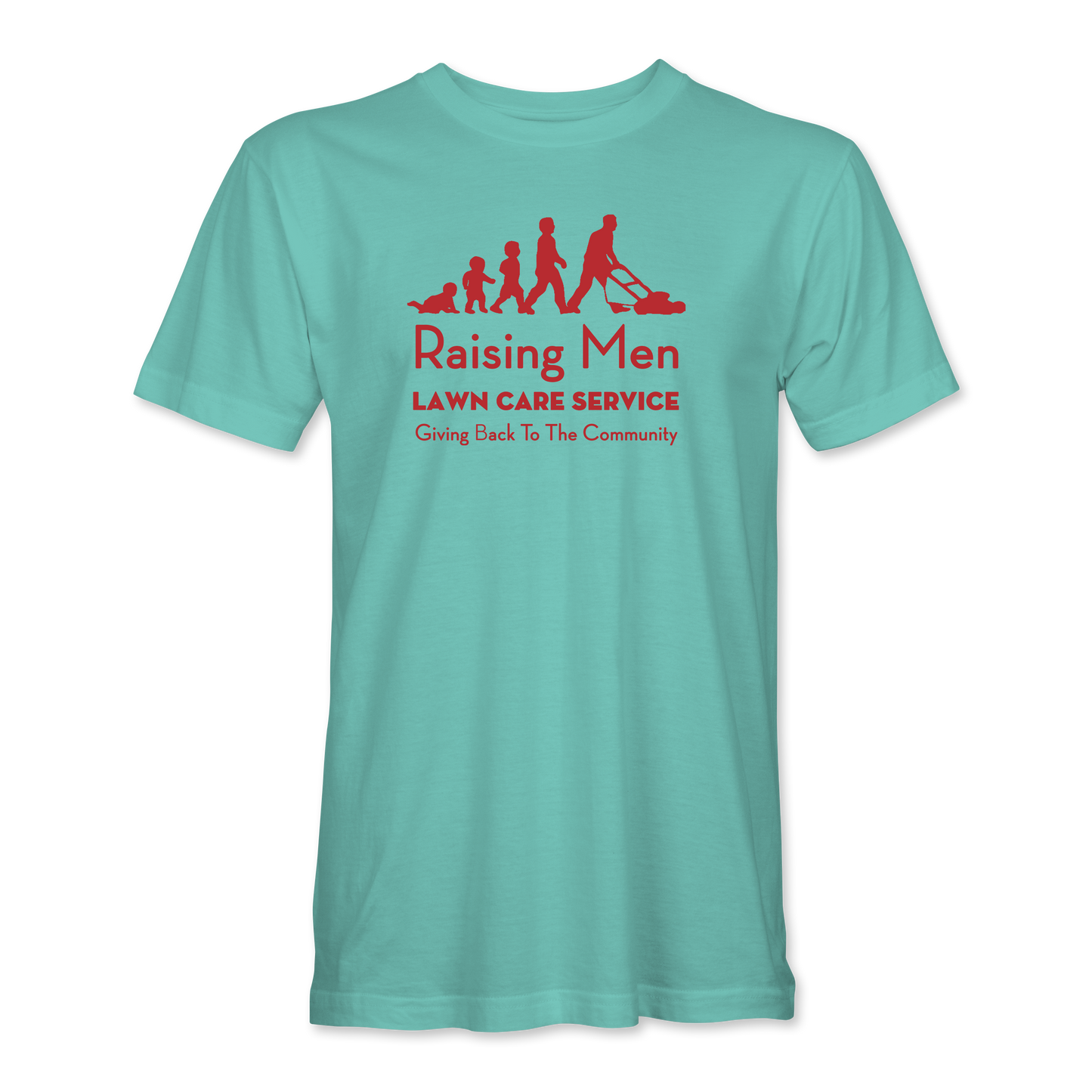 Get A Raising Men/Women T-Shirt